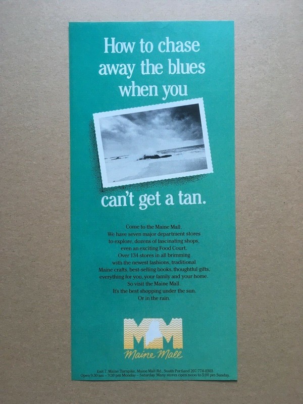 1990 MAINE MALL "How to chase away the blues..." Original Print Ad 4 5/8"x10"