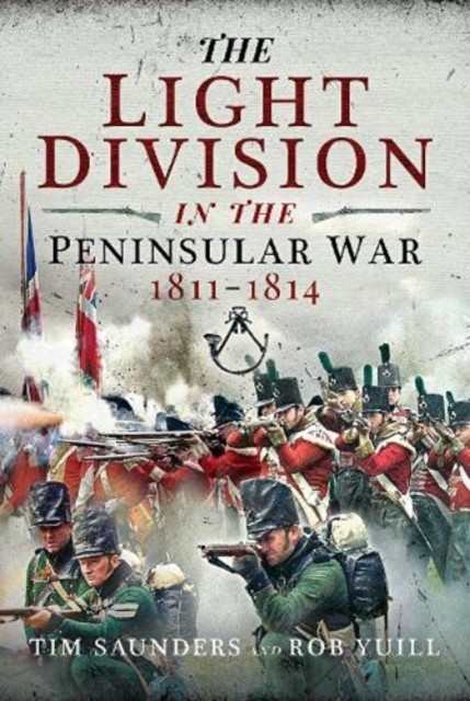 The Light Division in the Peninsular War by Tim SaundersRob Yuill (PB 2023) - Image 5