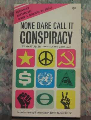 None Dare Call It Conspiracy - Gary Allen - 1970s Best Seller Third Print - 1972