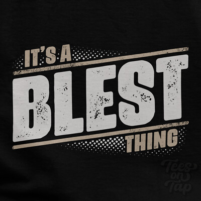 IT'S A BLEST THING T-SHIRT Name Nachname lustig Familie Geschenkidee