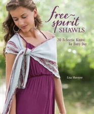 Free-Spirit Shawls: 20 Eclectic Knits for Every Day - Paperback - GOOD