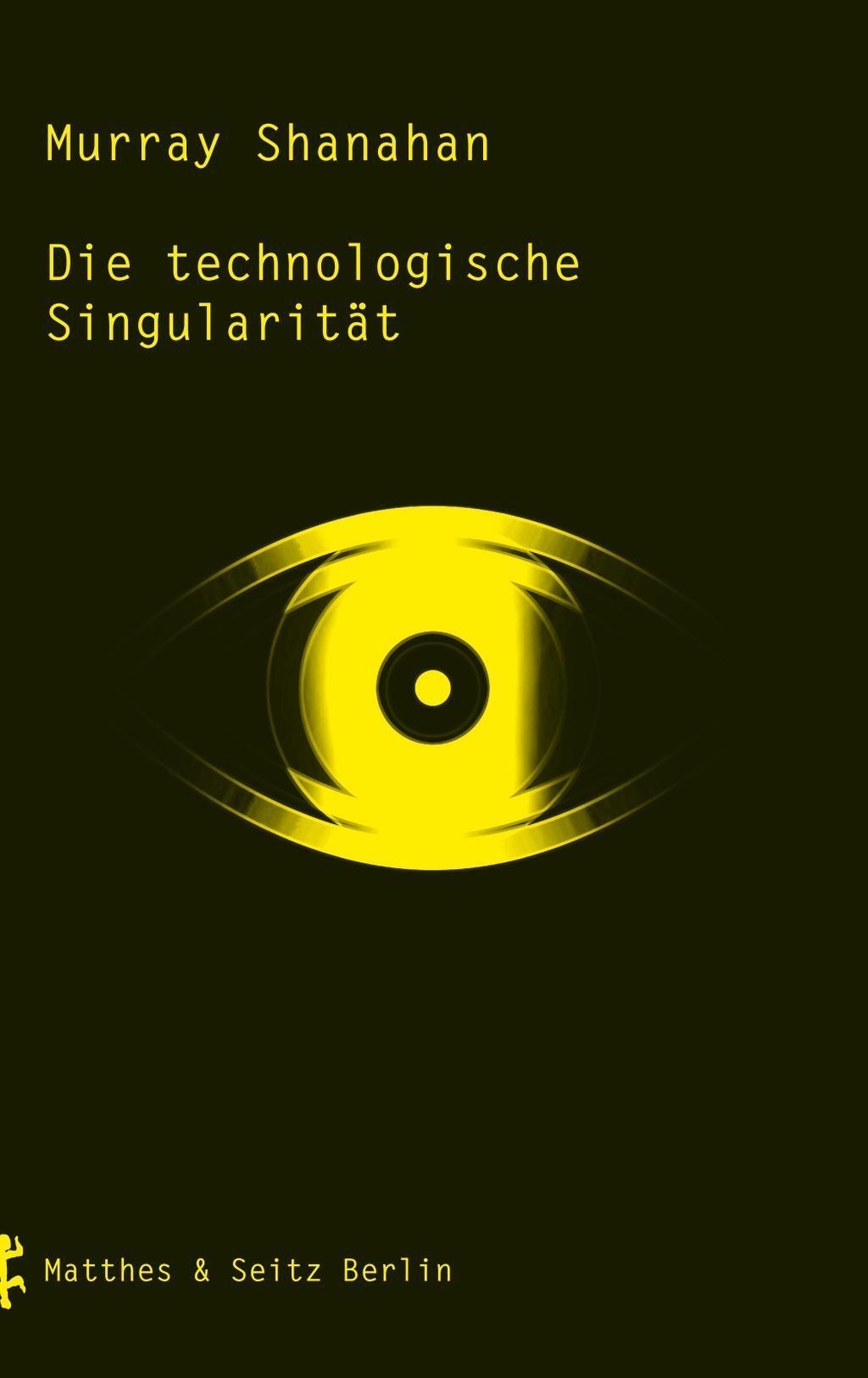 Thumbnail - Die Technologische Singularität | Murray Shanahan | Deutsch |