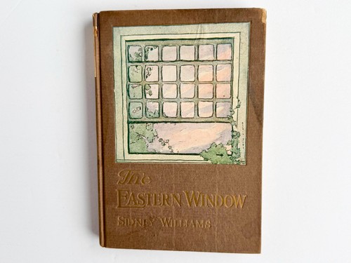 The Eastern Window" by Sidney Williams Hardback Signed Cover Art