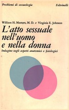 L'atto sessuale nell'uomo e nella donna - AA.VV. (Feltrinelli) [1968]