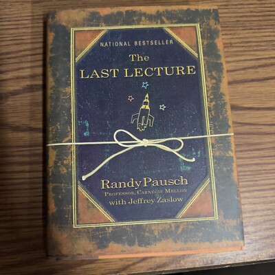 Last Lecture by Randy Pausch (2008, Hardcover) 1st Edition 7th Printing