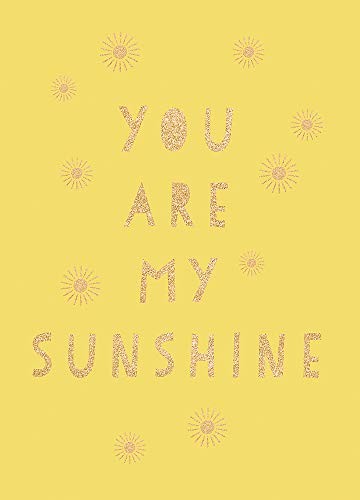 You Are My Sunshine - Publishers, Summersdale