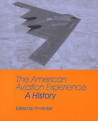 The American Aviation Experience: A History by - Bild 1 von 1