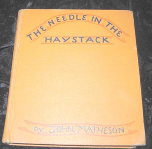 THE-NEEDLE-IN-THE-HAYSTACK-1930-ILLUSTRATED-KID-039-S-BOOK-HC-John-Matheson
