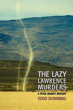 The Lazy Lawrence Murders (a Sheriff - Paperback, by Downing Todd - Very Good The Lazy Lawrence Murders (a Sheriff - Paperback, by Downing Todd - Very Good