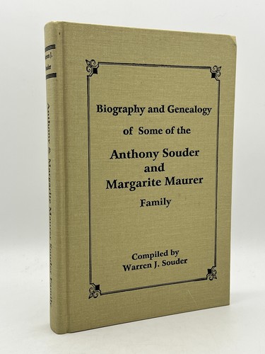 Biography and Genealogy of Some of the Anthony Souder & Margarite Maurer Family - Bild 1 von 15