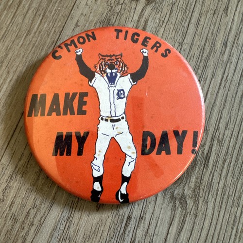 Vintage Detroit 1984 World Series Baseball Champs Pin MAKE MY DAY 3” Pin Back