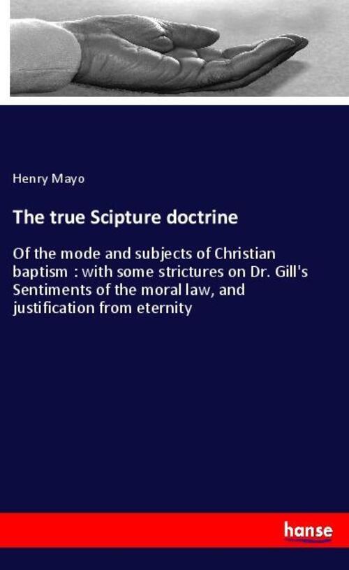 The True Scipture Doctrine | Henry Mayo | Taschenbuch | Paperback | 84
