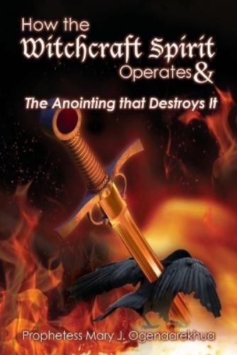 Thumbnail - Mary J Ogenaare How The Witchcraft Spirit Operates & The Anointing