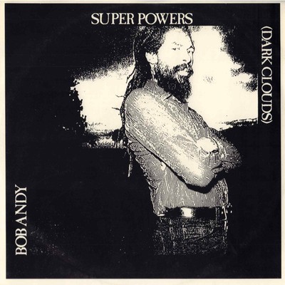 英12” Bob Andy Super Powers (Dark Clouds) AV004D I-Anka /00250 12