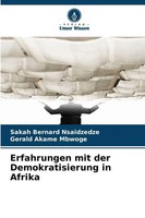 Erfahrungen Mit Der Demokratisierung In Afrika | Nsaidzedze (U. A.) | Deutsch