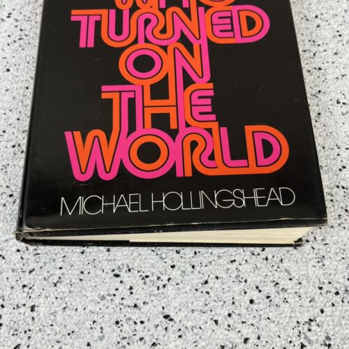 THE MAN WHO TURNED ON THE WORLD Michael Hollingshead 1973 HC w/ DJ 1st Edition - Picture 3 of 17