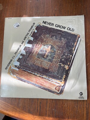 Reverend C. L. Franklin And Aretha Franklin LP ''Never Grow Old'' LP (Chess, 1984)