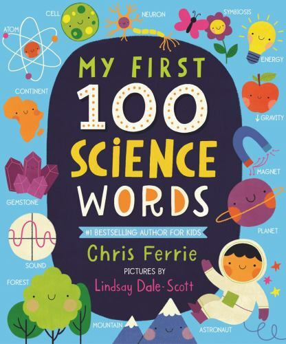 My First 100 Science Words; My First STEAM- 1728211247, board book, Chris Ferrie