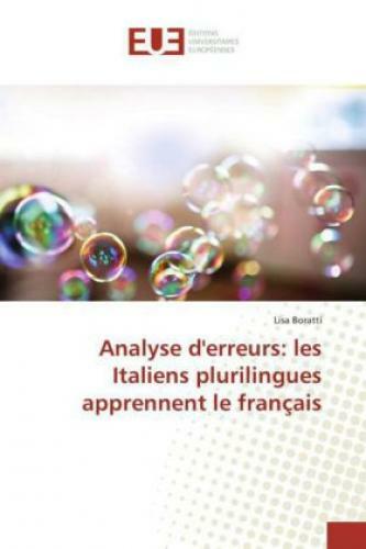 Analyse D'erreurs: Les Italiens Plurilingues Apprennent Le Français