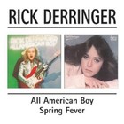All American Boy/Spring Fever von Rick Derringer (2009)