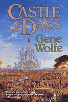 Gene Wolfe - Castle Of Days - Paperback - G245Z