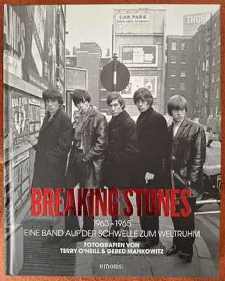 The Rolling Stones - Breaking Stones - Eine Band auf der Schwelle zum Weltruhm 