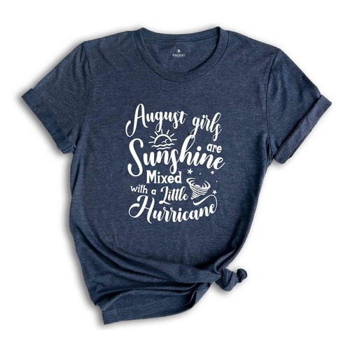 August Girls Are Sunshine Mixed With a Little Hurricane Shirt, August Birthday S - Picture 4 of 26