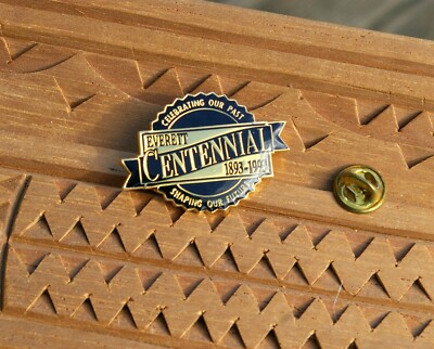 Celebrating Our Past Everett Centennial 1893 1993 Shaping Our Future Pin Pinback