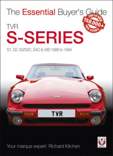 Tvr S-series: S1, 280s, S2, S3, S3c, S4c, 290s & V8s 1986 To 1995