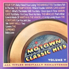MOTOWN CLASSIC HITS - VOLUME V - DIGITALLY REMASTERED CD