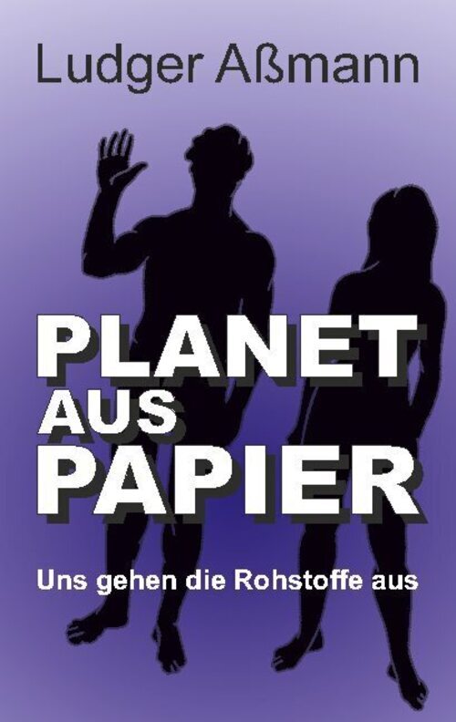 Thumbnail - Planet Aus Papier Uns Gehen Die Rohstoffe Aus Ludger Assmann