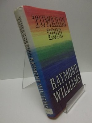 Towards 2000, Williams, Raymond