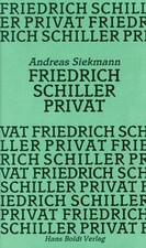 Friedrich Schiller privat. Lebensstationen in Tageb... | Buch | Zustand sehr gut