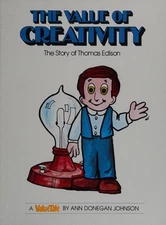 The Value of Creativity : The Story of Thomas Edison Hardcover An