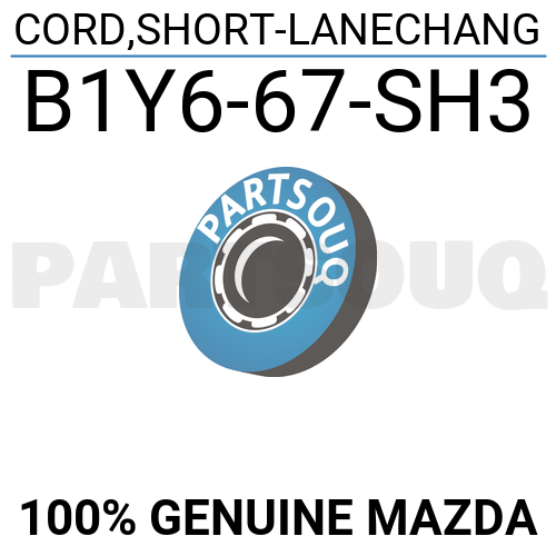 B1Y667SH3 Genuine Mazda CORD,SHORT-LANECHANG B1Y6-67-SH3 | eBay