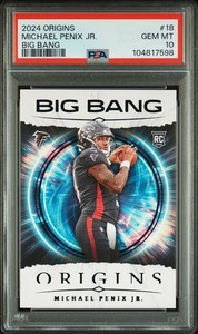 2024 PANINI ORIGINS BIG BANG #18 MICHAEL PENIX JR. PSA 10