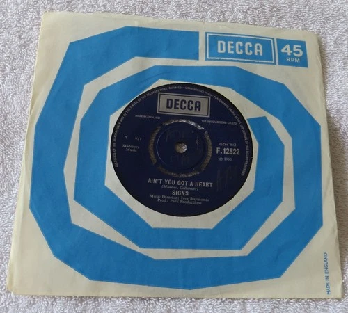 Signs - Aint you got a heart 1966 UK Decca 45