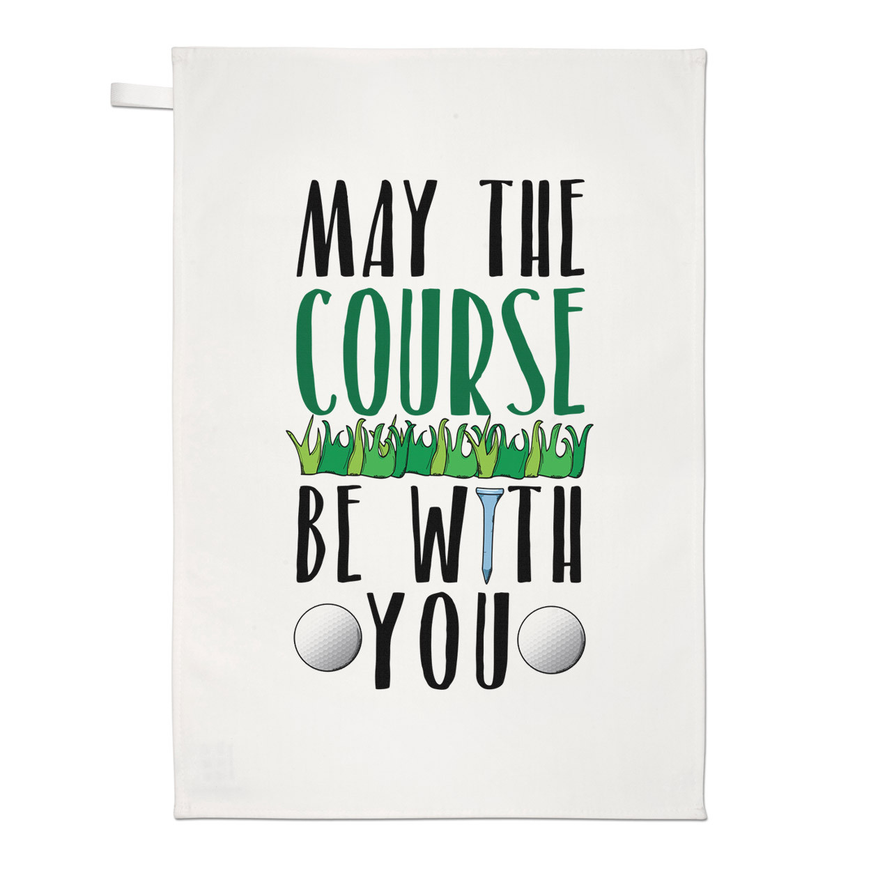 May The Course Be With You Tea Towel Dish Cloth - Golf Father's Day Funny