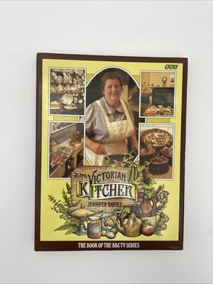 The Victorian Kitchen: The Book Of The BBC TV Series Jennifer Davies HB/DJ 1989