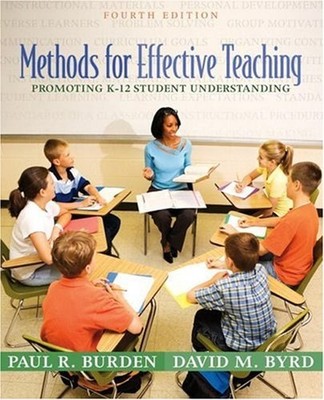 Methods for Effective Teaching : Promoting K-12 Student Understan