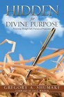 Hidden for Divine Purpose by Gregory A Shumake (Paperback / softback, 2013)
