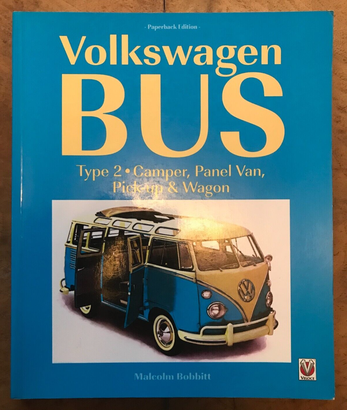 VW Bus Type 2 History Transporter Camper Bus Van Pick up Wagon Paperback Book