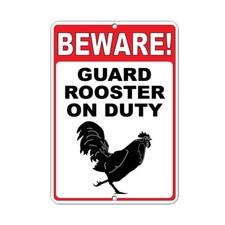 Beware Guard Rooster On Duty Funny Quote Aluminum METAL Sign
