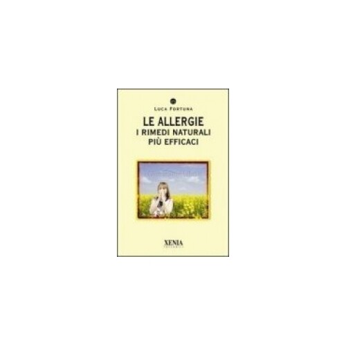 LIBRO LE ALLERGIE - I RIMEDI NATURALI PIÙ EFFICACI
