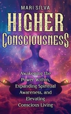 Mari Silva Higher Consciousness (Gebundene Ausgabe) (US IMPORT)
