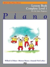 Alfred's Basic Piano Library Technic Complete, Bk 1: For the Later Beginner ...