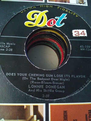Lonnie Donegan, Does Your Chewing Gum Lose Its Flavor ~ 1959 Dot 45 +sleeve