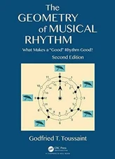 The Geometry of Musical Rhythm: What - Paperback, by Toussaint Godfried T. - New