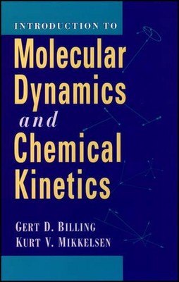 Einführung in Molekulardynamik und chemische Kinetik & Advanced Molecular Dy