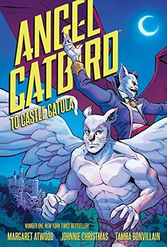 Angel Catbird Volume 2: To Castle Catula by Margaret Atwood